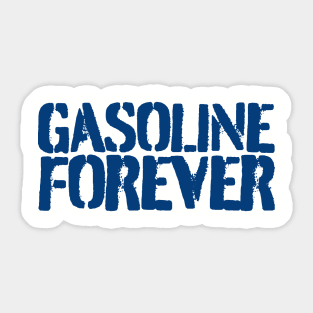 Gasoline-forever Sticker